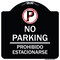 Signmission No Parking Prohibido Estacionar No Parking Heavy-Gauge Aluminum Sign, 18" x 18", BW-1818-23598 A-DES-BW-1818-23598 - alternate 1